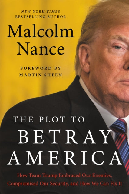 Plot To Betray America By Nance, Malcolm