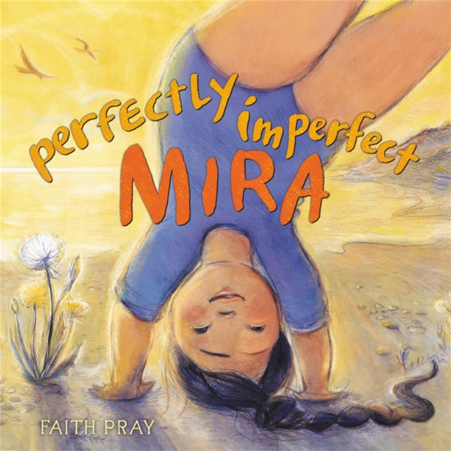 Perfectly Imperfect Mira By Faith Pray