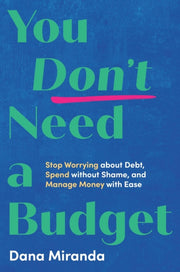 You Dont Need A Budget