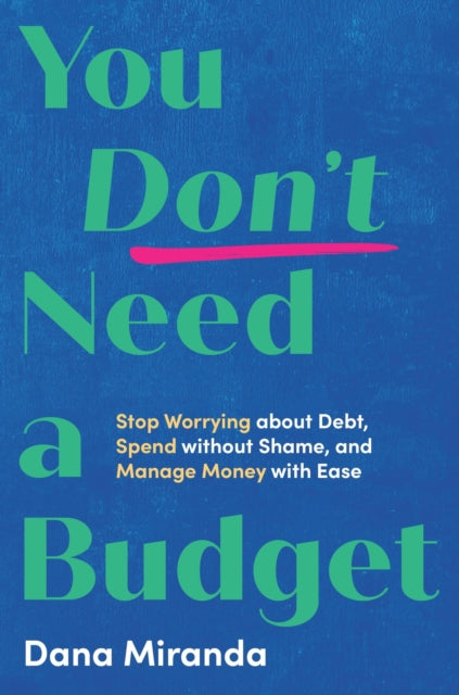 You Dont Need A Budget