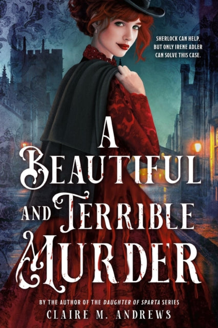 Beautiful & Terrible Murder By Andrews, Claire M.