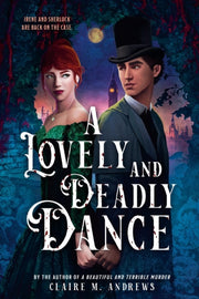 Lovely & Deadly Dance By Andrews, Claire