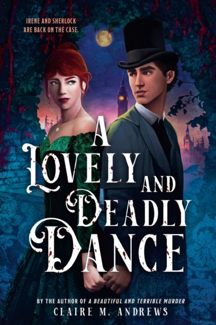 Lovely & Deadly Dance By Andrews, Claire