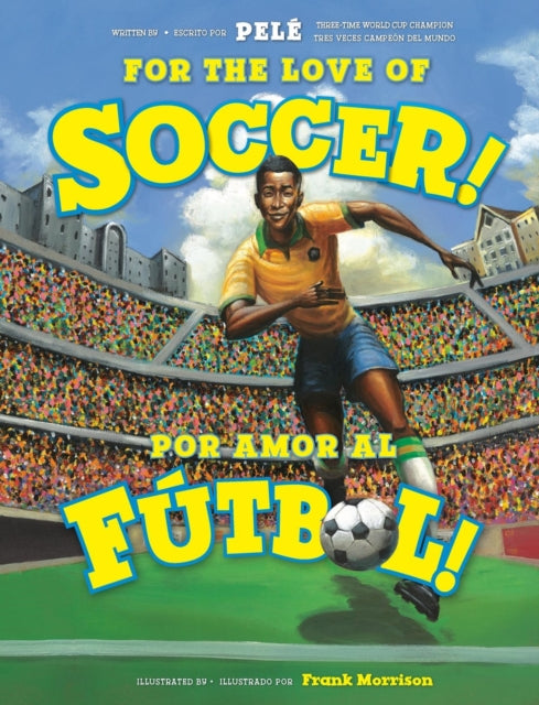 For The Love Of Soccer Por Amor Al Ftbol By Pel
