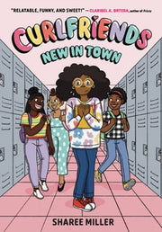 Curlfriends New In Town A Graphic Nov By Sharee Miller
