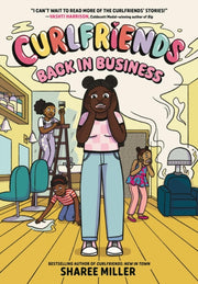 Curlfriends Back In Business A Graphic N By Miller, Sharee
