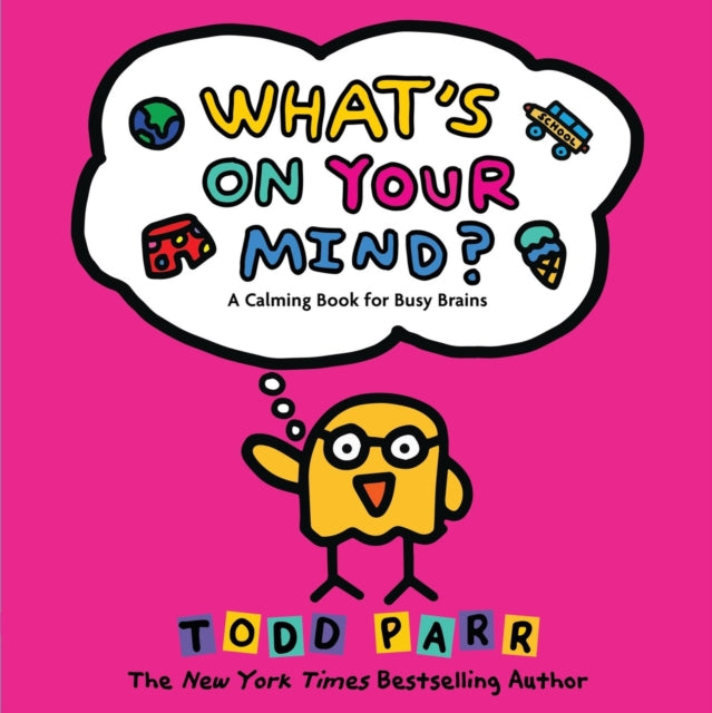 Whats On Your Mind By Parr, Todd