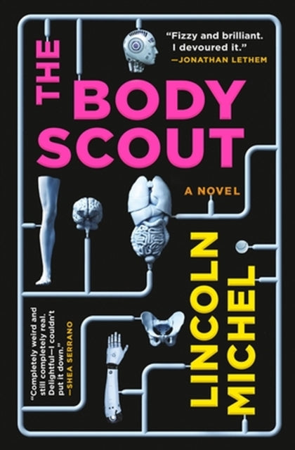 The Body Scout By Lincoln Michel