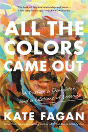 All The Colors Came Out