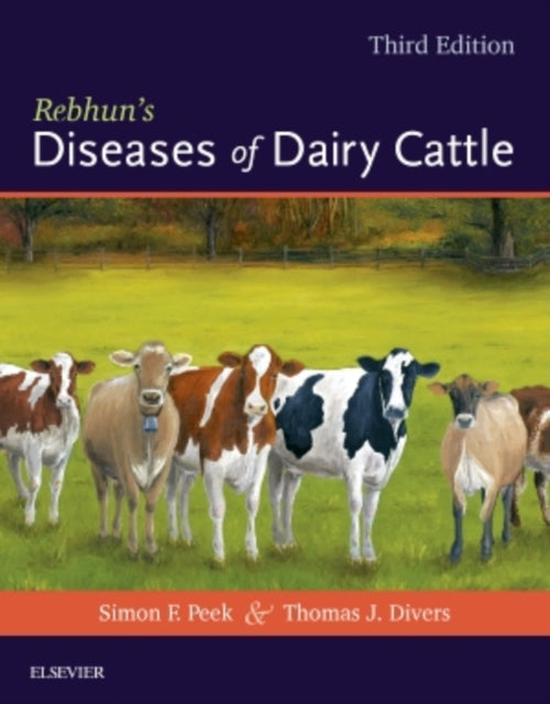 Rebhuns Diseases Of Dairy Cattle By Peek, Simon
