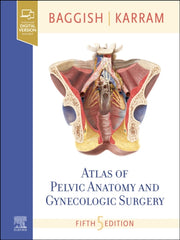 Atlas Of Pelvic Anatomy & Gynecologic Su By Baggish, Michael S.
