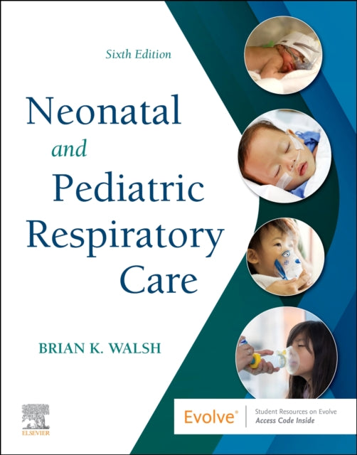 Neonatal & Pediatric Respiratory Care