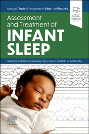 Assessment & Treatment Of Infant Sleep By Tapia,ignacio E.