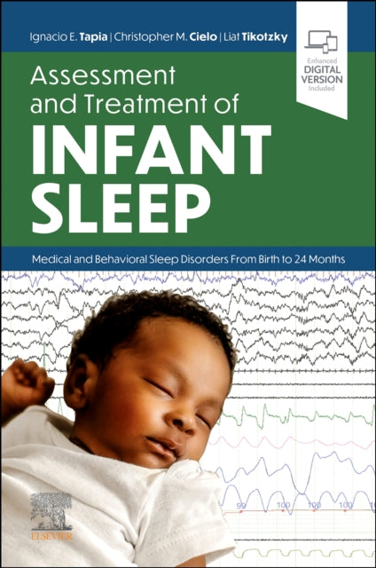 Assessment & Treatment Of Infant Sleep By Tapia,ignacio E.