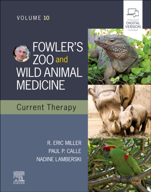 Fowlers Zoo & Wild Animal Medicine Curre By Miller, Eric R.