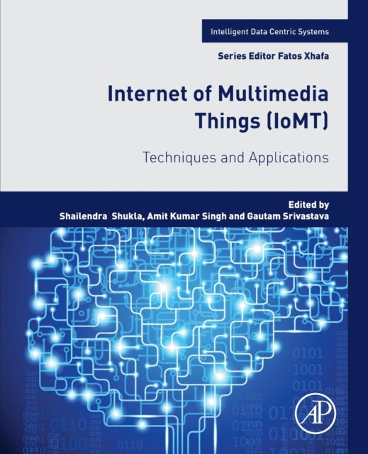 Internet Of Multimedia Things (iomt)