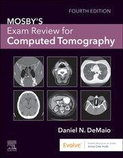 Mosbys Exam Review For Computed Tomograp