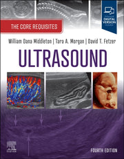 Ultrasound The Core Requisites By Middleton, William D