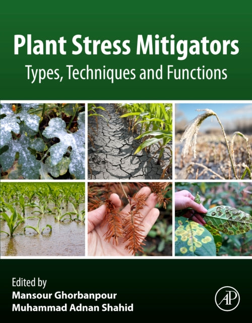 Plant Stress Mitigators: Types, Techniqu