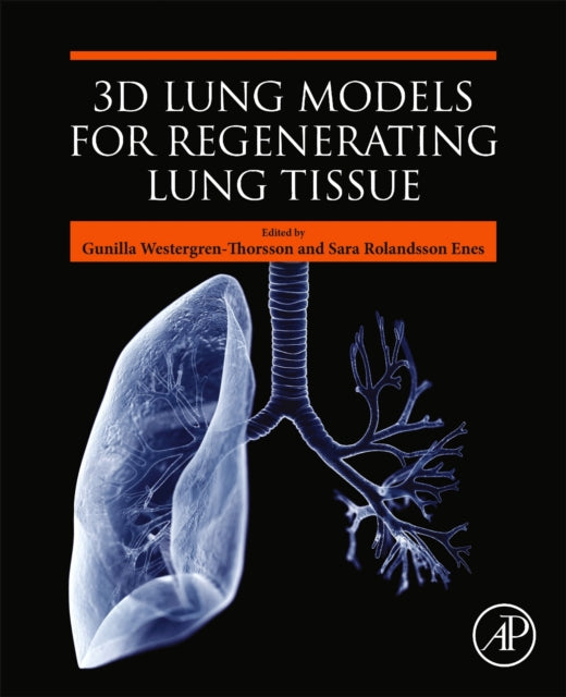 3d Lung Models For Regenerating Lung Tis