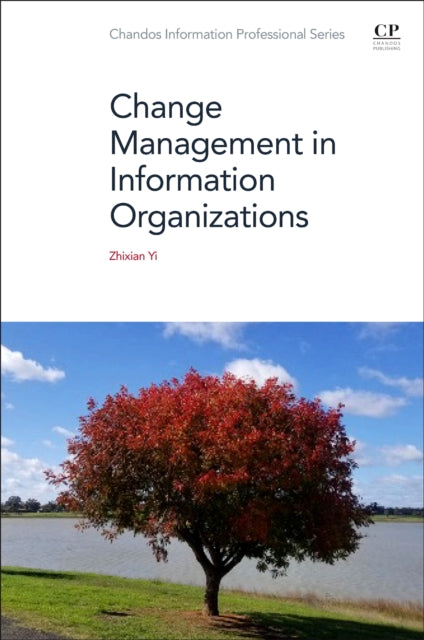 Change Management In Information Organiz By Yi,zhixian