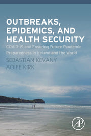 Outbreaks, Epidemics, And Health Securit