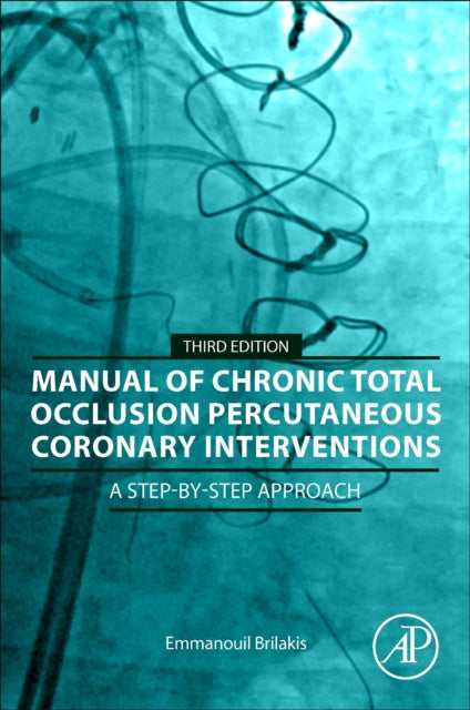 Manual Of Chronic Total Occlusion Percut By Brilakis, Emmanouil