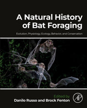 Natural History Of Bat Foraging By Russo, Danilo