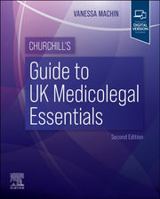 Churchills Guide To Uk Medicolegal Essen By Machin, Vanessa