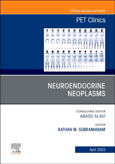 Neuroendocrine Neoplasms An Issue Of Pet