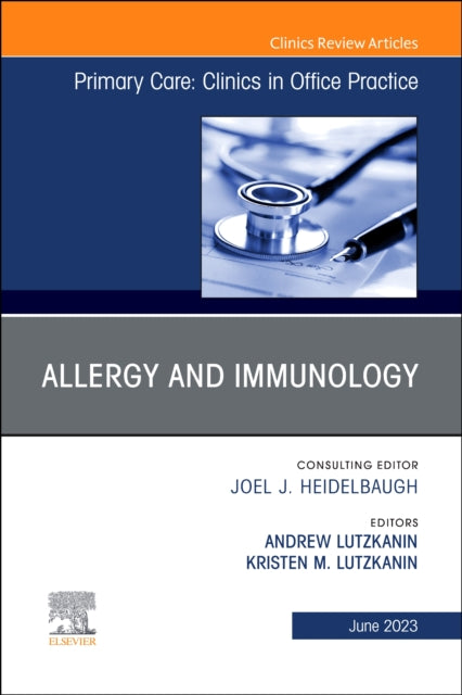 Allergy & Immunology An Issue Of Primary