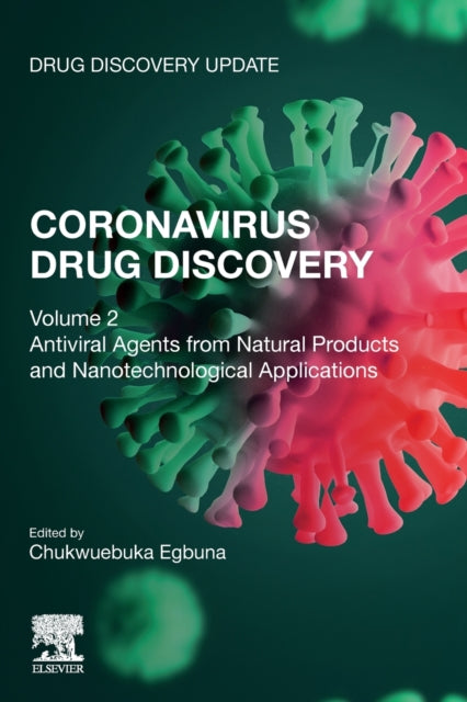 Coronavirus Drug Discovery: Volume 2: An