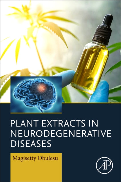 Plant Extracts In Neurodegenerative Dise