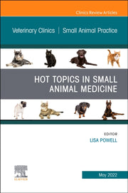 Hot Topics In Small Animal Medicine An I By Powell, Lisa