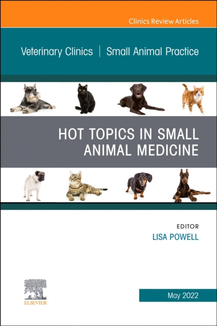Hot Topics In Small Animal Medicine An I By Powell, Lisa