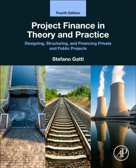 Project Finance In Theory & Practice