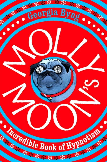 Molly Moons Incredible Book Of Hypnotism