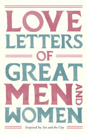 Love Letters Of Great Men & Women By Doyle, Ursula (ed)