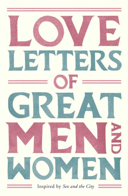 Love Letters Of Great Men & Women By Doyle, Ursula (ed)