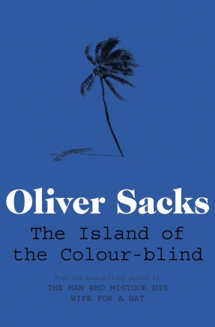 Island Of The Colour Blind By Sacks, Oliver