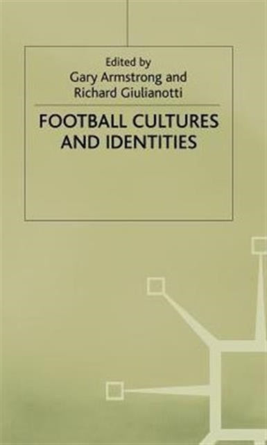 Football Cultures And Identities