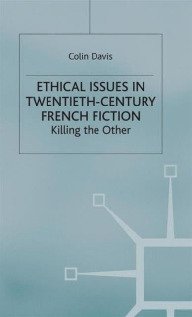 Ethical Issues In Twentieth Century Fren By Davis, C.
