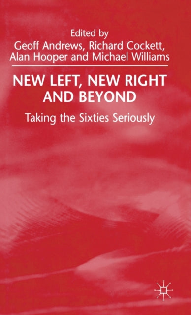 New Left, New Right And Beyond : Taking