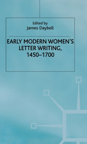 Early Modern Women's Letter Writing, 145