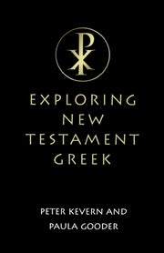 Exploring New Testament Greek: A Way In