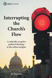 Interrupting The Church's Flow: A Radica