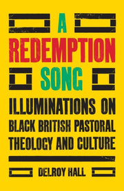 A Redemption Song: Illuminations On Blac