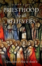 Priesthood For All Believers: Clericalis
