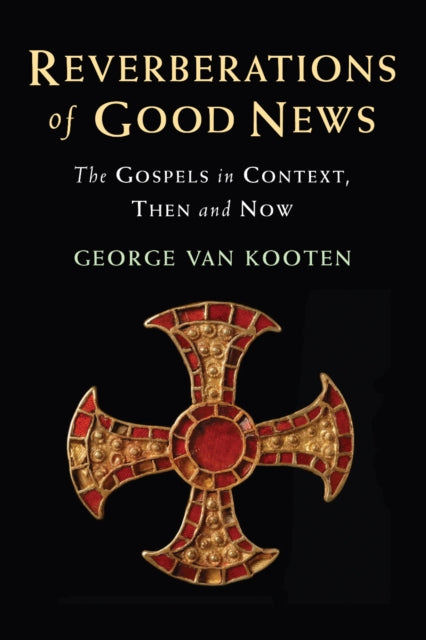 Reverberations Of Good News By George Van Kooten