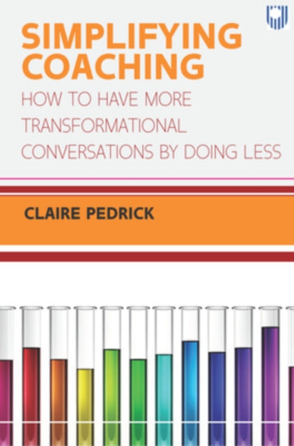 Simplifying Coaching How To Have More